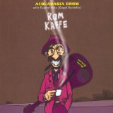 Acquaragia Drom - Rom Kaffe